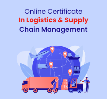 Online Certificate In Logistics and Supply Chain Management
